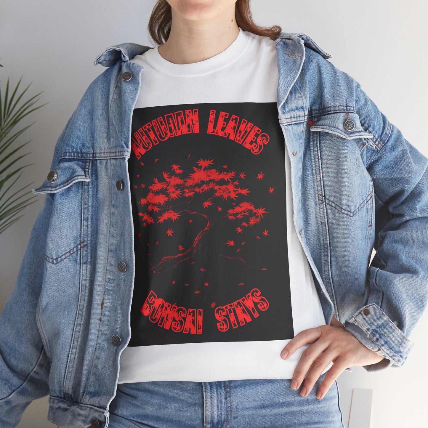 Autumn leaves, BONSAI stays, t-shirt for the bold bonsai lover